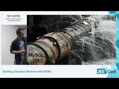 Building a Reactive DB Driver with R2DBC (Igor Lozynskyi, Ukraine) [UA]