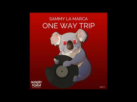 Sammy La Marca - One Way Trip (Original Mix)
