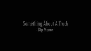 Something About A Truck by Kip Moore, Instrumental remake