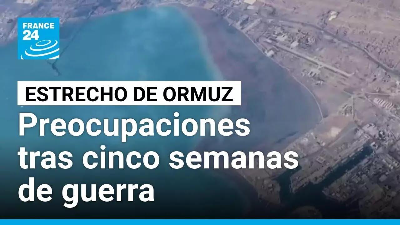 Estrecho de Ormuz: en el centro de las preocupaciones tras cinco semanas de guerra en Irán