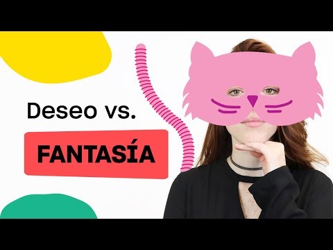 ¿Qué tienen en común el DESEO con las FANTASÍAS?