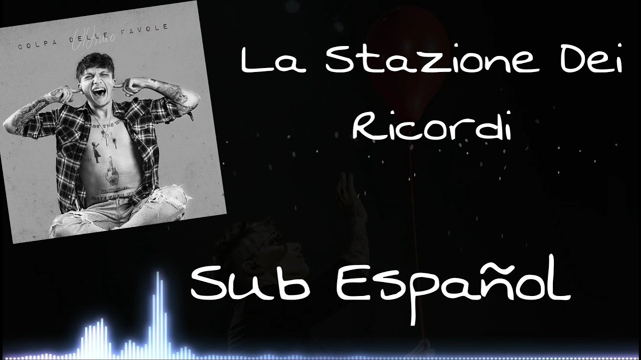 La stazione dei ricordi - Ultimo (Sub español/Subtitulado) Italiano y Español