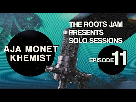 The Roots Jam Presents Solo Sessions – Episode 11: Khemist & Aja Monet
