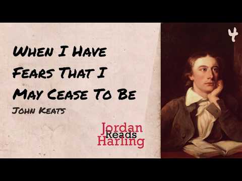 When I Have Fears That I May Cease To Be - John Keats poem reading | Jordan Harling Reads