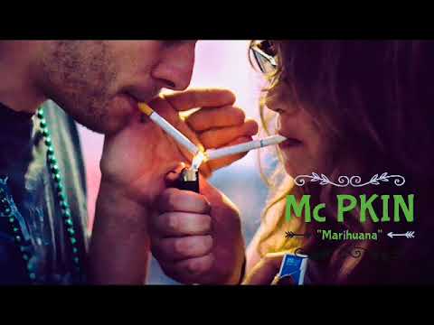 Marihuana - Mc PKIN