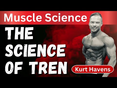 The Science of Tren with Kurt Havens