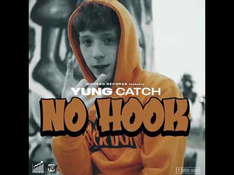 Yung Catch - No Hook