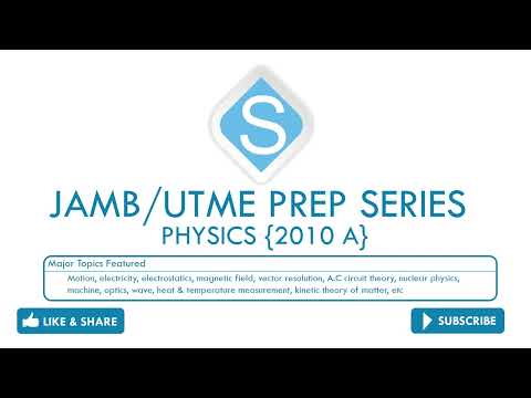 JAMB/UTME PHYSICS 2010 (Full) Past Questions and Solutions
