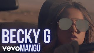Becky G - Mangu (Behind The Music with Becky)