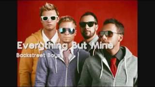 Backstreet Boys - Everything But Mine (HQ)