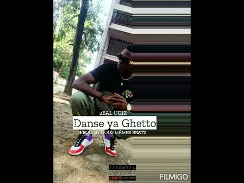2Bal Ugiz - Danse ya Ghetto (Prod. By Nous mêmes Beatz)