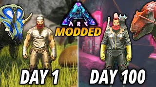 I Spent 100 Days in ARK Modded with New Dinosaurs 