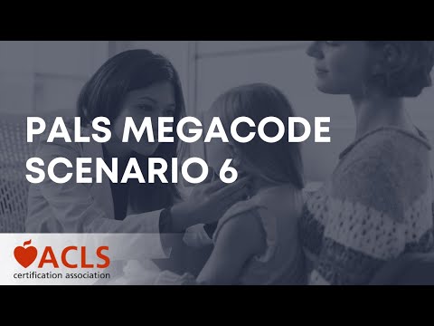 PALS Megacode Scenario 6 | ACLS Certification Association