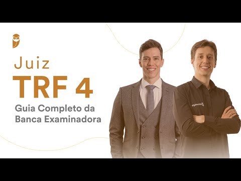 Juiz TRF 4: Guia Completo da Banca Examinadora