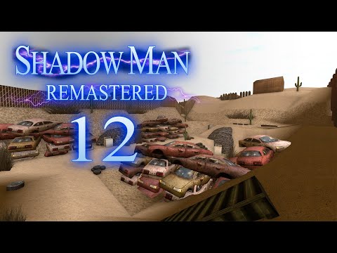 Salvage Yard | Shadow Man Remastered - Ep 12