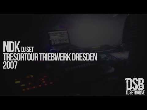 NDK DJ SET @ Tresortour Triebwerk Dresden 2007