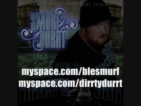 Smurf Durrt - 06 - "Just Don't Know" ft Song Bwoy - It's A Dirrty Job