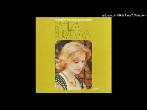 Rahilka Burzevska - Ajde slušaj, slušaj kaleš bre Angjo (1983)
