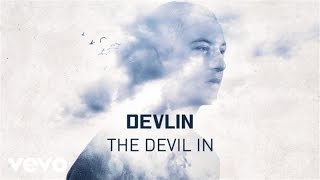 Devlin - The Devil In (Official Audio)