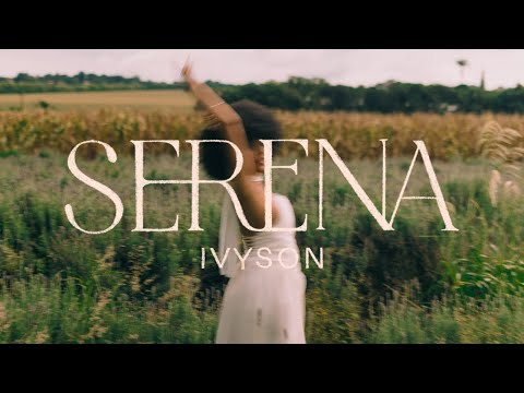 IVYSON - SERENA (Videoclipe Oficial)