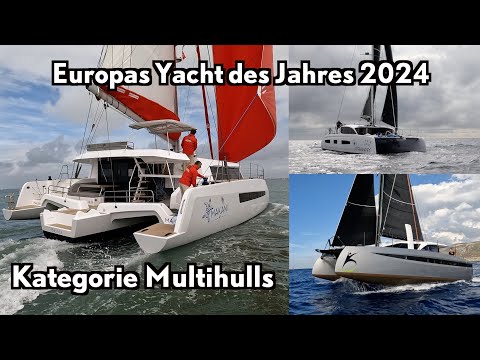 Katamarane gegen Trimaran! Europas Yacht des Jahres 2024 - die Mehrrumpf-Kandidaten