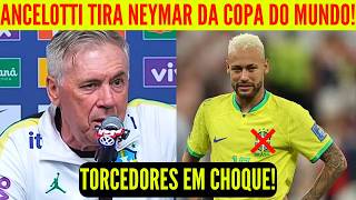 CARLO ANCELOTTI ACABA DE FALAR QUE NEYMAR ESTÁ FORA DA COPA DO MUNDO! 