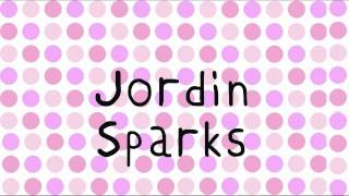 Jordin sparks- walk the walk lyrics [HQ]