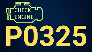 dtc p0325 quickly Fix