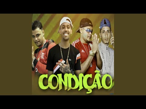 Condição (feat. MC Braz)