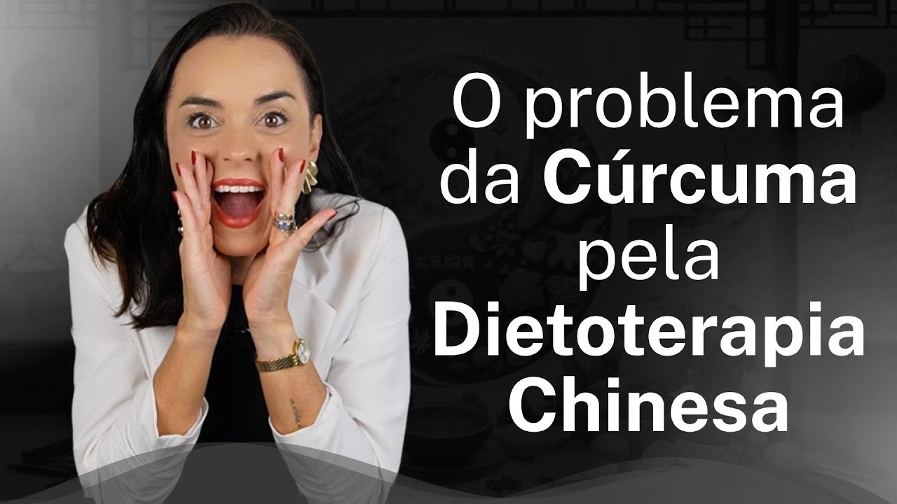 O problema da Cúrcuma pela Dietoterapia Chinesa