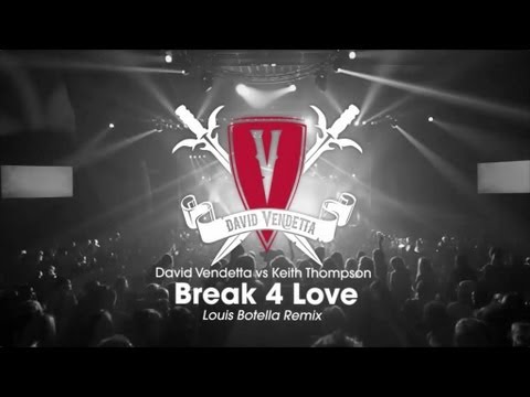 David Vendetta vs Keith Thompson - Break 4 Love (Louis Botella Remix)