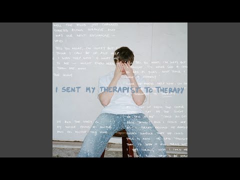 I Sent My Therapist to Therapy – Alec Benjamin