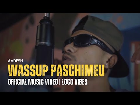 WASSUP PASCHIMEU - AADESH
