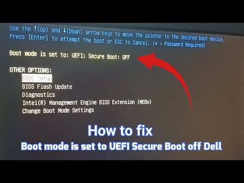 How to fix Boot mode is set to UEFI Secure Boot off Dell