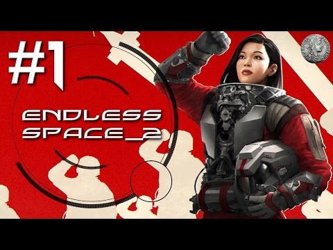 ENDLESS SPACE 2 Let's Play - UNITED EMPIRE - EA Update 1 - Impossible #1 "Enlist Today!"
