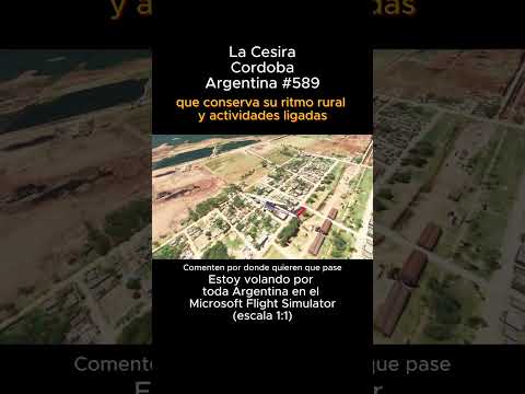 La Cesira, Cordoba desde el Microsoft Flight Simulator #lacesira #cordoba #msfs #joaha45 #argentina