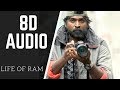 The life of ram 8D AUDIO song || 96 || use headphone 4 better experience