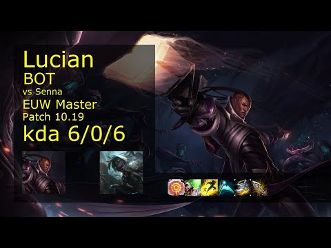 Lucian ADC vs Senna - EUW Master 6/0/6 Patch 10.19 Gameplay