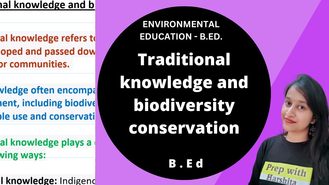 Traditional knowledge and Biodiversity Conservation | Environmental Education