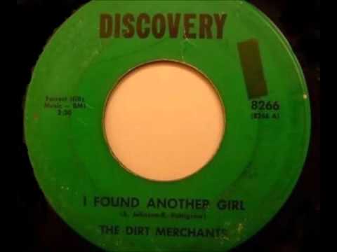 The Dirt Merchants - I Found Another Girl