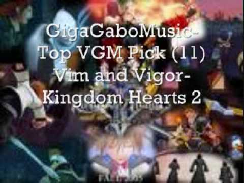 GigaGaboMusic VGM Pick #11- Vim and Vigor (Kingdom Hearts 2)