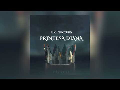 Flo Nocturn - Printesa Diana (Official Audio)