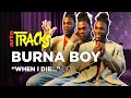 Burna Boy Interview About Faith Life Death And His Legacy Arte TRACKS