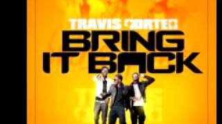 Bring It Back (Clean) - Travis Porter