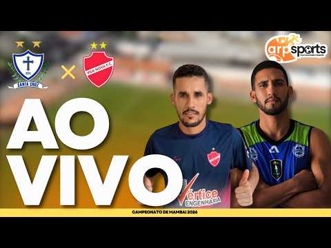 CAMPEONATO DE MAMBAI SANTA CRUZ X VILA NOVA  2026 - AO VIVO COM IMAGENS