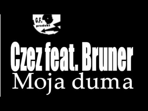 Czez feat. Bruner-  Moja duma (2002)
