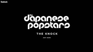 The Japanese Popstars - The Knock