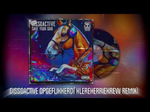 Dissoactive - Opgeflikkerd (Klereherriekrew Remix)
