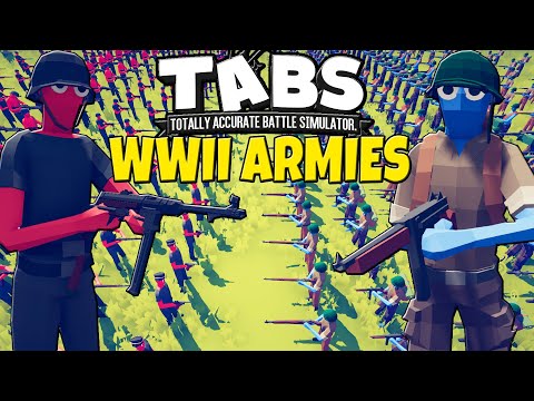 TABS New WORLD WAR 2 Armies! - Totally Accurate Battle Simulator: New Custom Units Update