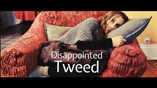 Tweed : Disappointed [OFFICIAL VIDEO]